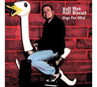 Half Man Half Biscuit - Urge For Offal