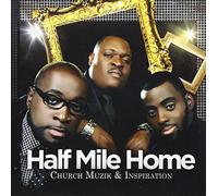 Half Mile Home - Church Muzik & Inspiration