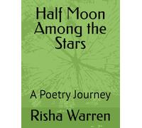 Half Moon Among the Stars: A Poetry Journey