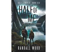 Half of Me: A Post Apoc Survival Journey - LARGE PRINT