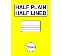 Half Plain, Half Lined Exercise Book: Top Half Blank, Bottom Half 8 mm Ruled | A4 | 100 Page Notebook | For School, Office, Home | Yellow Cover