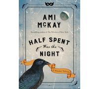 Half Spent Was the Night: A Witches' Yuletide