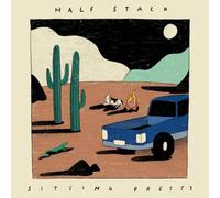 Half Stack - Sitting Pretty