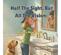 Half The Sight, But All The Vision: Dawn's New World