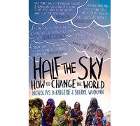 Half The Sky: How to Change the World