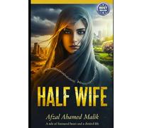 Half Wife: Her Story Didn’t Change the World: 1