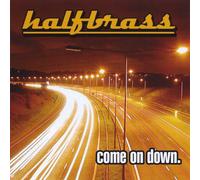 Halfbrass - Come on Down.