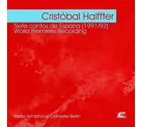 Halffter, Cristal - Halffter: Siete Cantos De Espana (1991/92)-World P