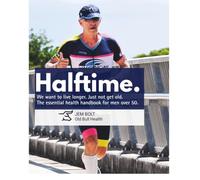 Halftime. We want to live longer. Just not get old.: The essential handbook for men over 50. Low Fi Eddition.