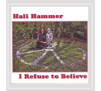Hali Hammer - I Refuse To Believe