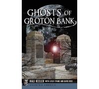 Hali Keeler Ghosts of Groton Bank (Copertina rigida)