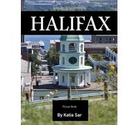 Halifax: A Perfect Coffee Table Picture Book - Travel and Tourism lovers.