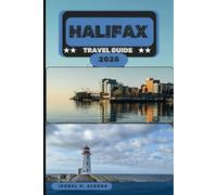 HALIFAX TRAVEL GUIDE 2025