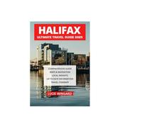 HALIFAX ULTIMATE TRAVEL GUIDE 2025