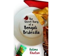 Halima Khatun The Secret Diary of a Bengali Bridezilla (Tascabile) Secret
