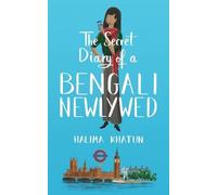 Halima Khatun The Secret Diary of a Bengali Newlywed (Tascabile) Diverse Romcom