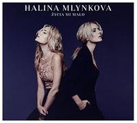 Halina Mlynkova - Halina Mlynkova: Ĺťycia Mi MaĹ o [CD]