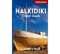 HALKIDIKI TRAVEL GUIDE 2025/2026: Discover the Best Beaches, Villages, Food & Hidden Gems in Greece’s Three Peninsulas