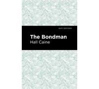 Hall Caine The Bondman (Tascabile) Mint Editions