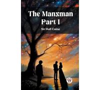 Hall Caine The Manxman PART I (Edition2024) (Tascabile)