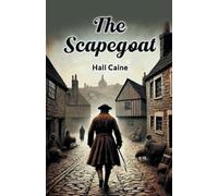 Hall Caine The Scapegoat (Tascabile)