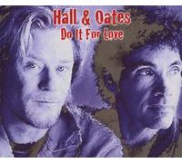 Hall,Daryl & Oates,John - Do It for Love