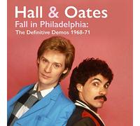 Hall, Daryl/ Oates, John - Fall In Philadelphia: The Definitive Demos 1968-71