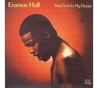Hall Eramus - Your Love Is My Desire