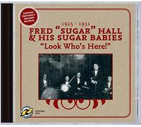 Hall, Fred Sugar/His Sugar B - Look Who's Here!