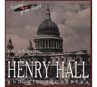 Hall,Henry - Oh Johanna!