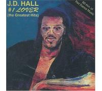 Hall, J.D. - #1 Lover: The Greatest Hits