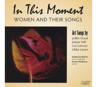 Hall/Laitman/Larsen - In This Moment: Women & Their Songs