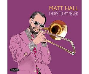 Hall, Matt - I Hope To My Never