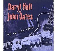 Hall & Oates - Do It for Love