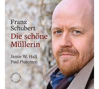 Hall/Plummer - Franz Schubert: Die schöne Müllerin