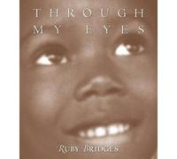 Hall Ruby Bridges Through My Eyes: Ruby Bridges (Tascabile)