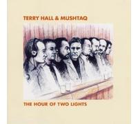 Hall Terry - The Hour of Two Lights (& Mushtaq)