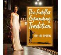 Hall-Tompkins, Kelly - The Fiddler Expanding Tradition
