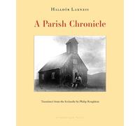 Halldór Laxness A Parish Chronicle (Tascabile)