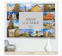 Halle a. d. Saale Impressionen (hochwertiger Premium Wandkalender 2026 DIN A2 quer), Kunstdruck in Hochglanz: Zu Besuch in der über 1000 Jahre alten stadt Halle a.d. Saale
