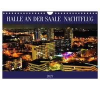HALLE AN DER SAALE NACHTFLUG (Wandkalender 2027 DIN A4 quer), CALVENDO Monatskal