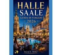HALLE SAALE GUIDA DI VIAGGIO 2026