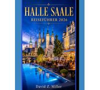HALLE SAALE REISEFÜHRER 2026