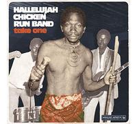 Hallelujah Chicken Run Band - Take One