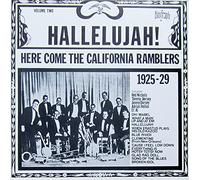 Hallelujah! Here Comes The California Ramblers