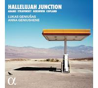 HALLELUJAH JUNCTION: ADAMS, STRAVINSKY, GERSHWIN & COPLAND
