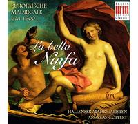 Hallenser Madrigalisten - La Bella Ninfa