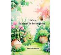 Halley, la chenille incomprise.