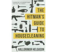 Hallgrimur Helgason The Hitman's Guide to Housecleaning (Tascabile)