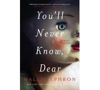 Hallie Ephron You'll Never Know, Dear (Tascabile)
